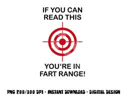 if you can read this you re in fart range  - funny halloween png, sublimation copy