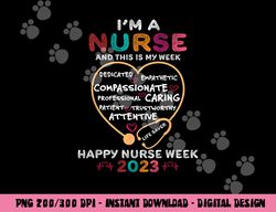 im a nurse and this is my week happy nurse week 2023  copy