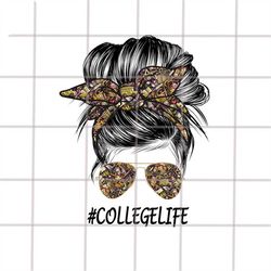 school college life sublimation design downloads funny mom bun hair sunglasses headband mom life png