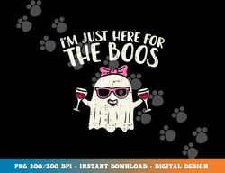 im just here for the boos funny halloween costume for women  png,sublimation copy