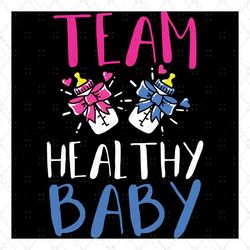 gender reveal party team healthy baby svg, trending svg, gender reveal svg, baby gender svg, team healthy baby, healthy