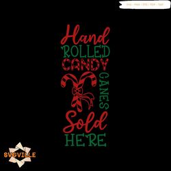 hand rolled candy canes sold here svg, christmas svg, candy canes svg