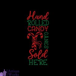 hand rolled candy canes sold here svg, christmas svg, candy canes svg