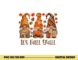 it s fall y all gnome autumn gnomes pumpkin spice season png, sublimation copy