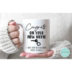 congrats on your new home - new homeowner gift, housewarming gift, housewarming mug, funny housewarming gift, home owner