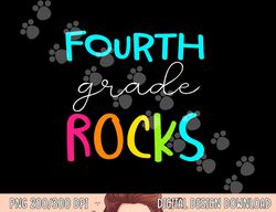 fourth grade rocks shirt team 4th grade teacher  png, sublimation copy