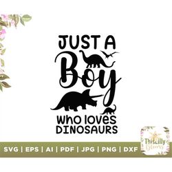just a boy svg, baby boy svg, dinosaur party, dinosaur svg, gift baby boy, funny baby boy, christmas, winter, holiday, v