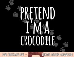 funny lazy easy halloween pretend i m a crocodile costume  png,sublimation copy