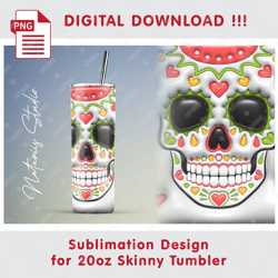 Funny 3D Inflated Puffy Sugar Skull - Seamless Sublimation Pattern - 20oz SKINNY TUMBLER - Full Wrap