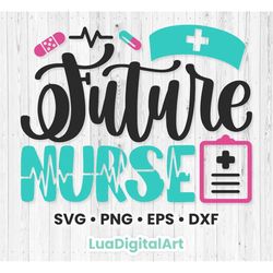 Nurse Svg | Future Nurse Svg | School Nurse Svg | Nurse Life Svg