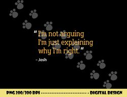 josh gift quote funny birthday personalized name idea png, sublimation copy
