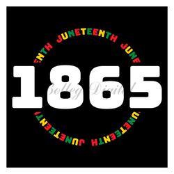 1865 juneteenth sublimation svg, 19th juneteenth svg, juneteenth day svg, jubilee day svg, black independence day, freed