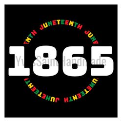 1865 juneteenth sublimation svg, 19th juneteenth svg, juneteenth day svg, jubilee day svg, black independence day, freed