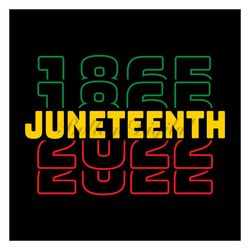 juneteenth 1865 2022 sublimation svg, juneteenth day svg, juneteenth 2022, juneteenth 1865, freeish svg, black girl svg,