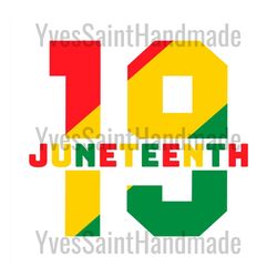 19th juneteenth sublimation svg, juneteenth day svg, jubilee day svg, black independence day, freedom day, freedom junet