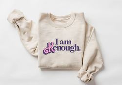 i am kenough sweatshirt, kenough sweatshirt,barbie ken shirt, ken shirt, ken sweatshirt