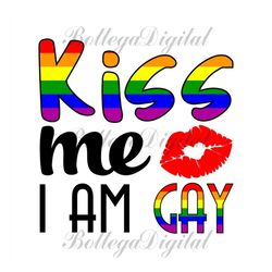 kiss me i am gay svg, lgbt svg, rainbow svg, heart rainbow svg, gay svg, lesbian svg, love is love svg, boy love, gay pn