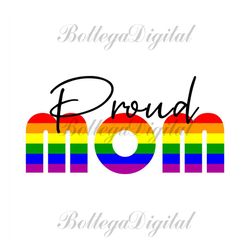 proud mom design svg, lgbt svg, rainbow svg, heart rainbow svg, gay svg, proud mom svg, proud mom png, mom svg, mom desi