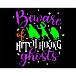 beware of hitch hiking ghosts svg, mickey's not so scary halloween svg, svg files for silhouette, cricut cut files, svg,