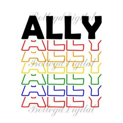 ally pride design svg, lgbt svg, rainbow svg, ally svg, gay svg, ally pride, ally lgbt svg, ally shirt, lesbian svg, boy