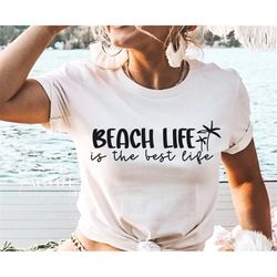 beach life is the best life svg, family vacation svg, vacay svg, vacation svg, summer svg, beach vibes svg, beach mode s