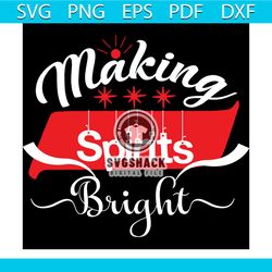 making spirits bright svg, christmas svg, xmas svg, my first christmas svg, christmas gift svg