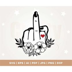woman middle finger svg, cricut, silhouette, decal, sticker, vinyl, cricut, png, svg, sublimation, flower wreath svg, fl