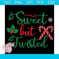 sweet but twisted svg, christmas svg, xmas svg, christmas candy cane svg