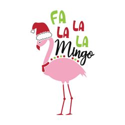 fa la la la mingo svg, christmas svg, winter svg, flamingo