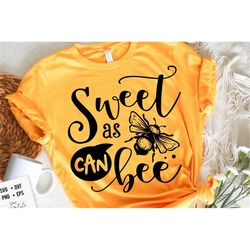 sweet as can bee svg, bee svg, sunflower svg, honey bee svg, honey svg, bee quotes svg,