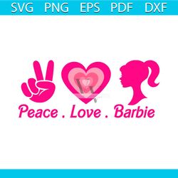 peace love barbie svg pink barbie girl svg digital cricut file