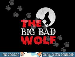 the big bad wolf halloween costume funny cute gift png, sublimation copy