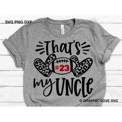 that's my uncle svg, leopard football niece svg, leopard heart svg, niece shirt iron on png, favorite football player sv