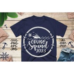 cruise squad 2023 | cruise svg | cruise birthday svg | cruise squad shirt | ship wheel | cruise squad svg | cruise cut f