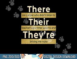 there their they re t shirt english grammar funny teacher  png, sublimation copy