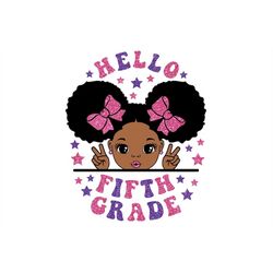 hello fifth grade svg, 5th grade shirt, girl back to school svg, 5th grade svg girl, education svg, ribbon svg, school g