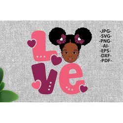 black girl svg, love and heart, afro girl valentine day, afro baby girl svg, peekaboo girl svg, afro girl tshirt, black