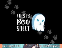 this is boo sheet funny halloween sayings png, sublimation png, sublimation copy