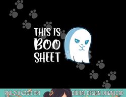 this is boo sheet funny halloween sayings png, sublimation png, sublimation copy