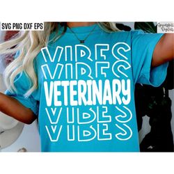 veterinary vibes | vet tech svgs | veterinary technician | vet tech shirt pngs | vet program | vet assistant tshirt quot