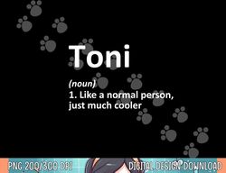 toni definition personalized name funny birthday gift idea png, sublimation copy