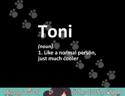 toni definition personalized name funny birthday gift idea png, sublimation copy