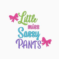 machine embroidery design, little miss sassy pants, embroidery pattern