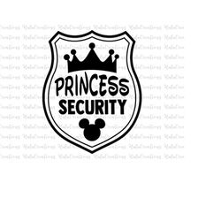 princess security svg, funny dad svg, boyfriend security svg, family trip svg, funny girl quote svg