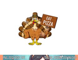 turkey eat pizza thanksgiving funny boys girls kids png, sublimation copy