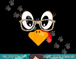 turkey face eyelashes leopard glasses funny thanksgiving png, sublimation copy
