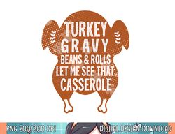 turkey gravy beans and rolls let me casserole thanksgiving png, sublimation copy