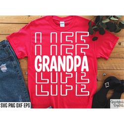 grandpa life svg | grandpa shirt svgs | grandpa cut files | grandpa quotes | fathers day pngs | grandpa birthday tshirt
