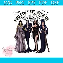 you cant sit with us witches halloween png download