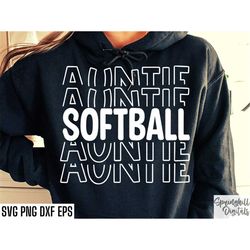 softball auntie svg | softball tshirt cut files | high school softball | softball aunt shirt svgs | softball season | so